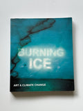 Burning Ice: Art & Climate Change