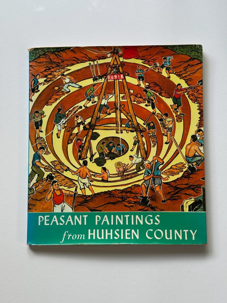 Peasant Paintings from Huhsien County