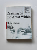 Drawing on the Artist Within by Betty Edwards