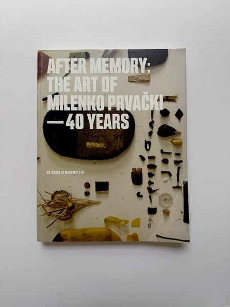 After Memory: The Art of Milenko Prvacki - 40 Years