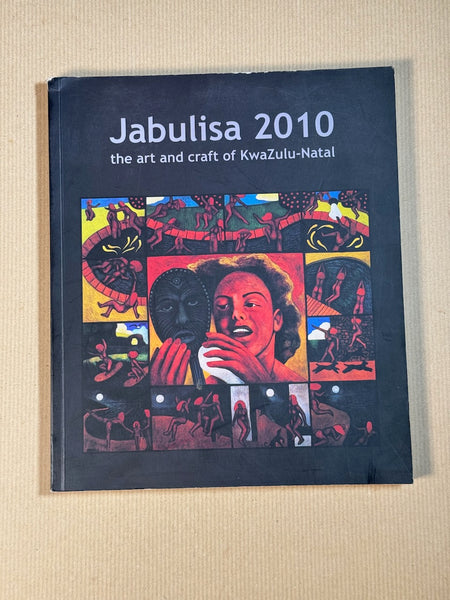 Jabulisa 2010: the art and craft of Kwazulu-Natal