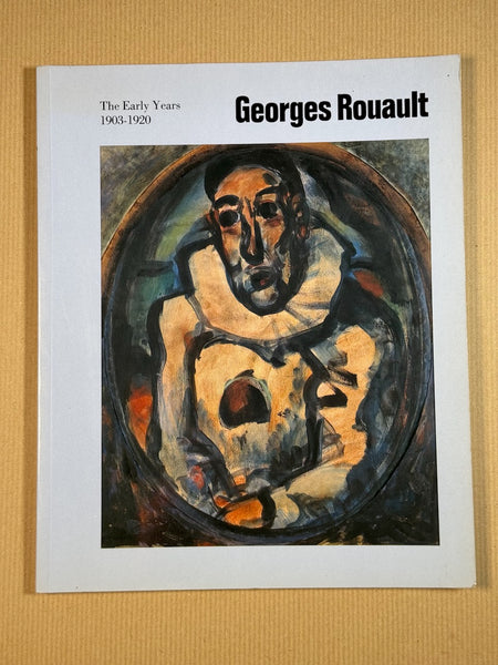 Georges Rouault: The Early Years 1903-1920