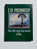 J H Pierneef. His life and his work