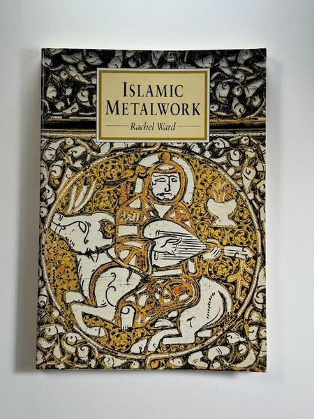 Islamic Metalwork Book by Rachel Ward