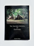 The Sacred Groves of Oshogbo - Susanne Wenger