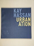 Kay Hassan: Urbanation